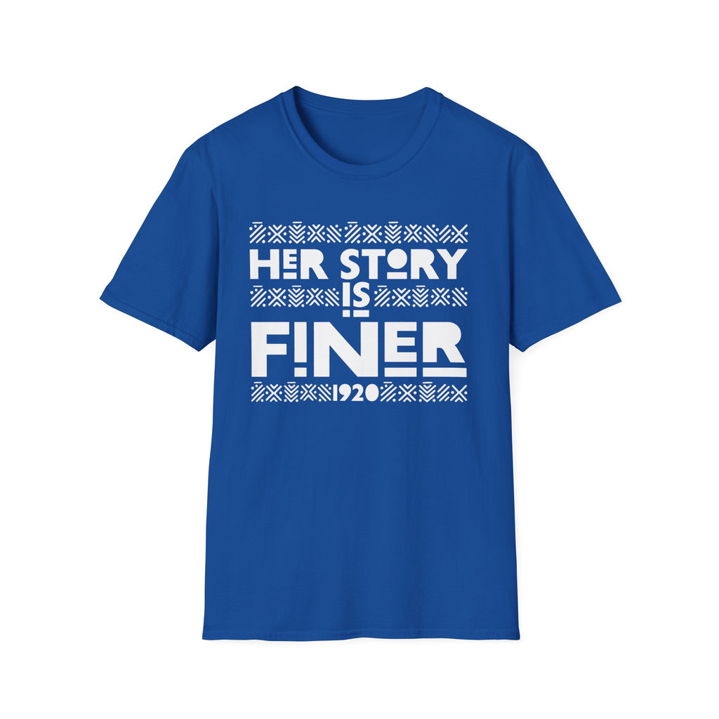Her Story Is Finer T-Shirt — The Menard Collection