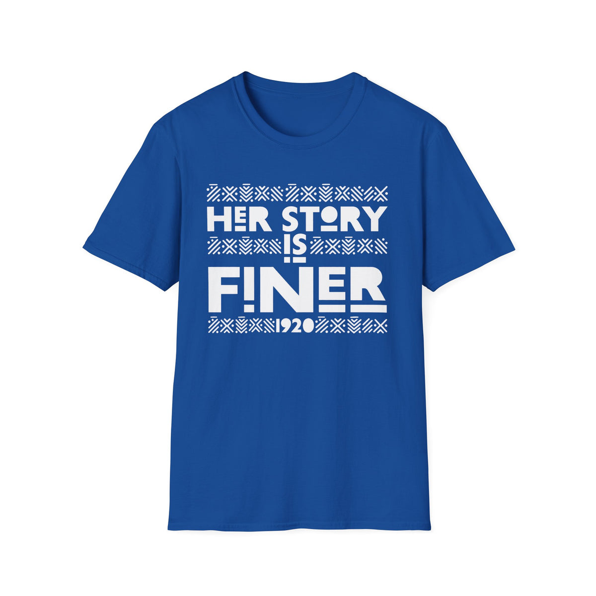 Her Story Is Finer T-Shirt — The Menard Collection