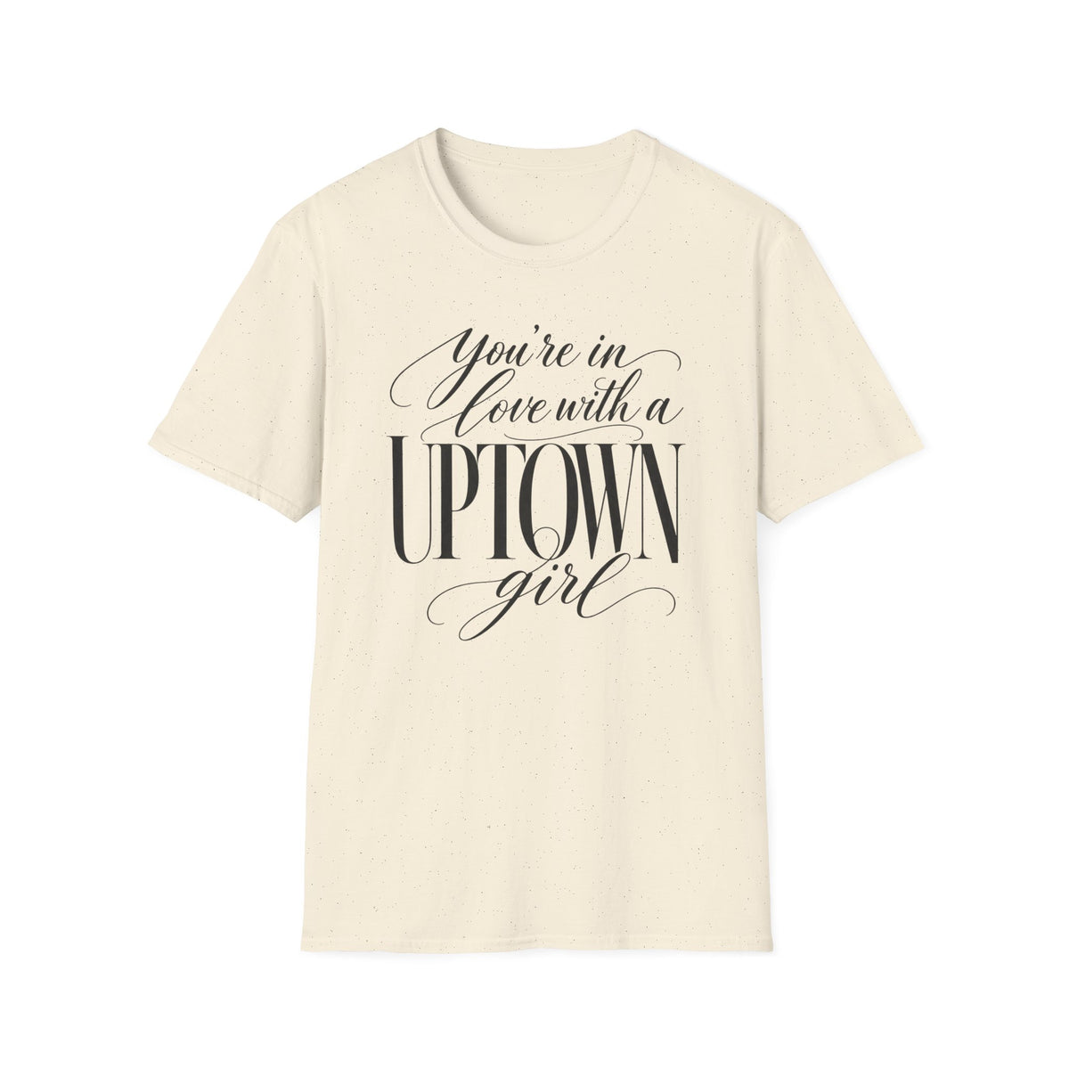 Uptown Girl T‑Shirt – "You’re in Love with a Uptown Girl" Vintage Script Tee