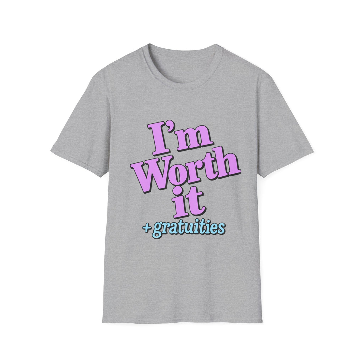 I'm Worth It T-Shirt — The Menard Collection
