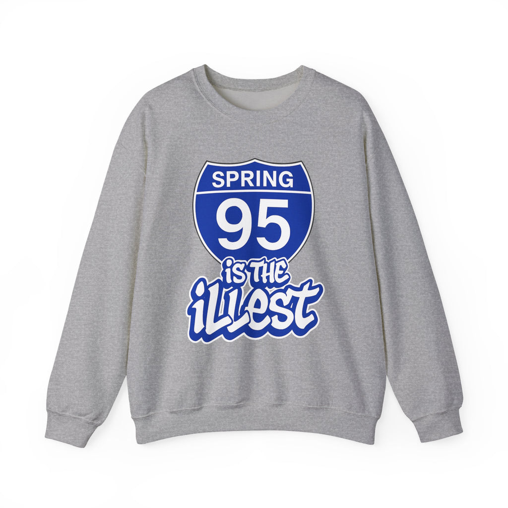 "Spring 95 is The Illest" Interstate Sweatshirt - Exclusive Edition