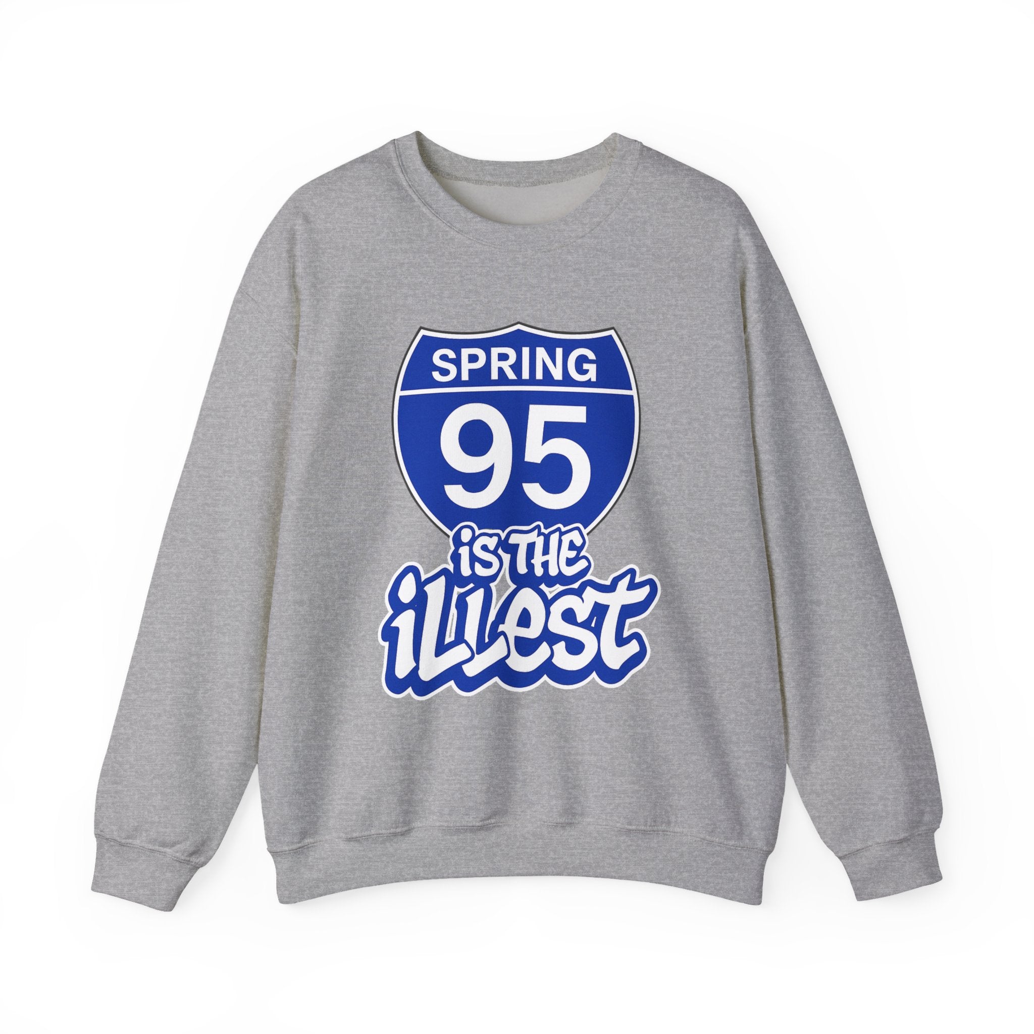 "Spring 95 is The Illest" Interstate Sweatshirt - Exclusive Edition