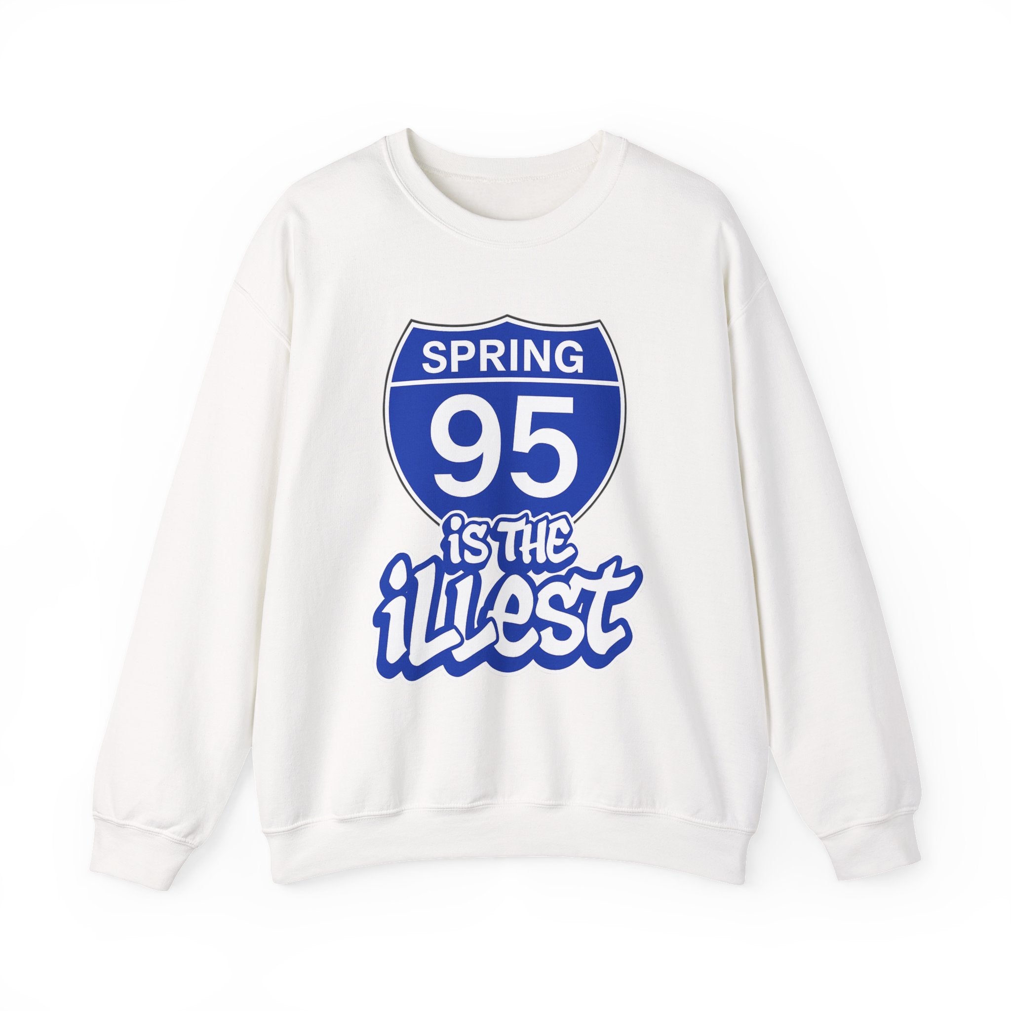 "Spring 95 is The Illest" Interstate Sweatshirt - Exclusive Edition